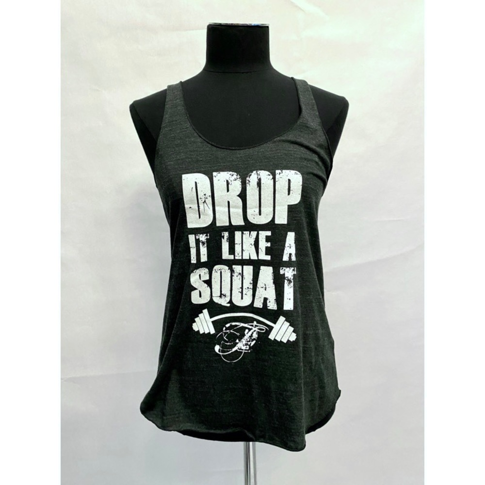 NWOT Drop It Like A Squat Racerback Tank